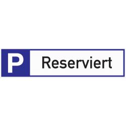 Parkplatzbeschilderung Parkplatz reserviert L460xB110mm Alu.weiß/blau/schwarz.  . 