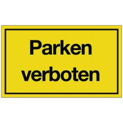 Hinweiszeichen Parken verboten L250xB150mm gelb schwarz Ku.. Hinweiszeichen Parken verboten L250xB150mm gelb schwarz Ku.